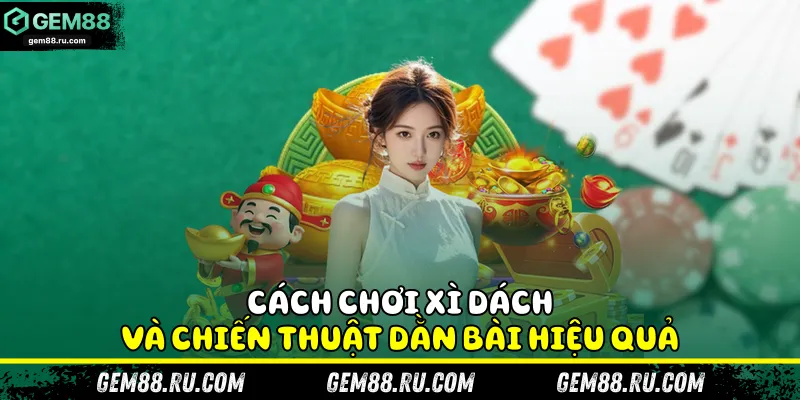 Cách chơi xì dách