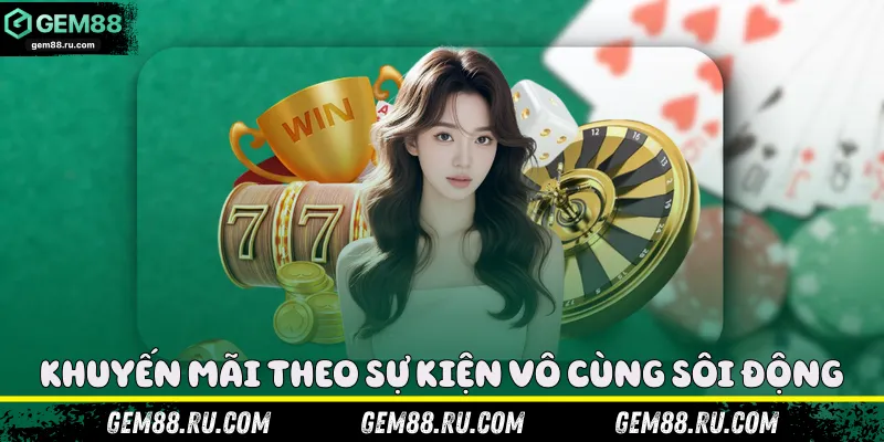 Khuyến mãi theo sự kiện vô cùng sôi động